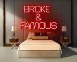 BROKE & FAMOUS neon sign - LED neon reclame bord_