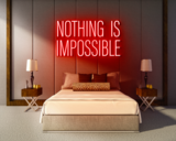 NOTHING IS IMPOSSIBLE neon sign - LED neon reclame bord_