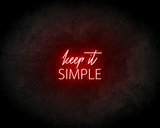 Keep It Simple Neon Sign - Neonreclame borden_