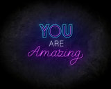 You Are Amazing LED Neon Sign - Neon verlichting_