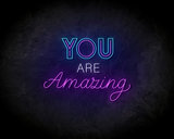 You Are Amazing LED Neon Sign - Neon verlichting_