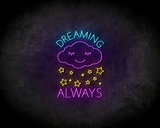 Always dreaming Neon Sign - Licht reclame _