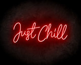 Just Chill Neon Sign - Neonreclame borden_