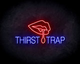 Thirst Trap Feeling neon sign - LED neon reclame bord_
