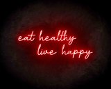 Eat Healthy Live Happy neon sign - LED neon reclame bord_