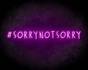 Sorry Not Sorry - LED neon reclame bord