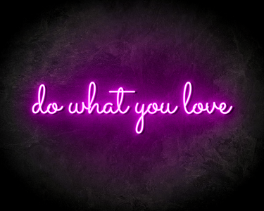 DO WHAT YOU LOVE neon sign - LED neon reclame bord neon letters verlichting