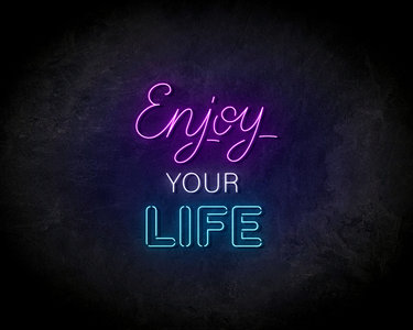 Enjoy Your Life LED Neon Sign - Neon verlichting