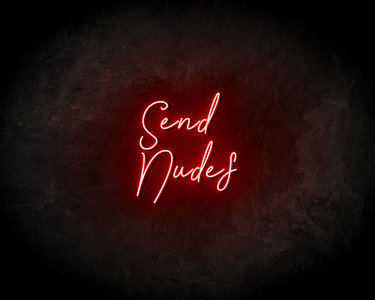 Send Nudes Neon Sign - Neonreclame borden