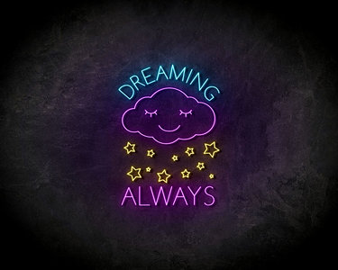 Always dreaming Neon Sign - Licht reclame 
