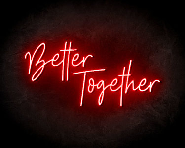 Better Together Neon Sign - Neonreclame borden